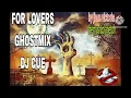 Download Lagu FOR LOVERS GHOSTMIX DJ CUE 320kbps
