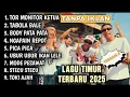 Lagu LAGU TIMUR VIRAL 2025 TOR MONITOR KETUA | FULL ALBUM NO IKLAN !!