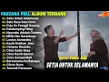 Download Lagu Fauzana Full Album || SETIA UNTUK SELAMANYA - SATU RASA SATU CINTA - Pop Melayu Terpopuler - Viral