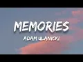 Download Lagu Adam Ulanicki - Memories (Lyrics)