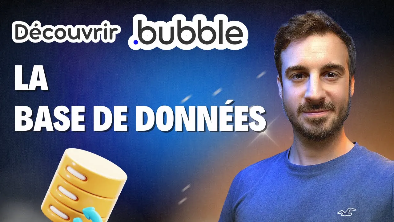 La Base de Données I Créer son app avec Bubble.io - Formation Bubble Débutant