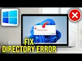 How To Fix The Directory Name Is Invalid Error in Windows