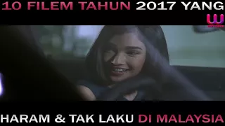 10 filem tahun 2017 yang haram dan tak laku di malaysia