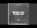 Lagu Mama dja flaba mi