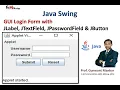 Topic-6 How to create GUI Login Form using