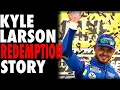 Kyle Larson A Redemption Story