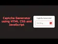 Captcha Generator using HTML CSS and JavaScript