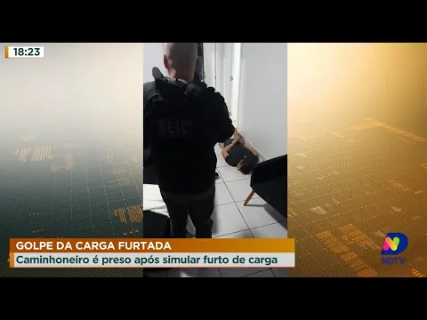 Golpe da carga furtada: caminhoneiro é preso após simular furto de carga