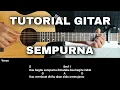 Download Lagu Tutorial Gitar Sempurna - Andra And The backbone (Chord Asli)