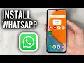 How To Install WhatsApp App On Android - Step By Step