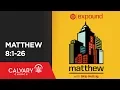 Matthew 8 1-26 - Skip Heitzig