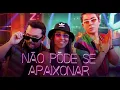 Download Lagu NÃO PODE SE APAIXONAR - XAND AVIÃO E  MC DANI