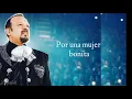 Pepe Aguilar- Por una mujer bonita (letra)