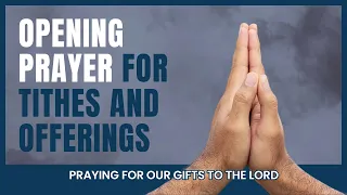 Opening Prayer for Tithes and Offerings