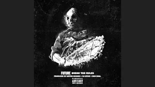 future break the rules slowed