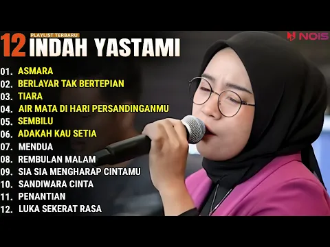 Download MP3 INDAH YASTAMI FULL ALBUM - ASMARA - BERLAYAR TAK BERTEPIAN || COVER AKUSTIK TERBAIK 2024