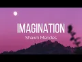 Download Lagu Shawn Mendes - Imagination (Lyrics) MP3