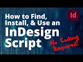 InDesign Scripts How to Find Use Install Footnotes Endnotes Break Text Threads Automate