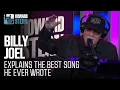 Billy Joel Explains the Best Song He Ever Wrote
