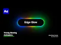 Glowing Edge Button Animation in After Effects Trendy Effect