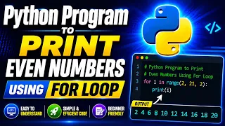 Python Program to Print Even Numbers Using For Loop