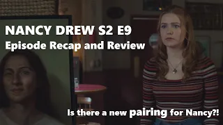 nancy drew season 2 episode 9 overview and recap