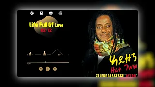zeleke life full of love track 2 ayzon album official 