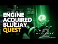Engine acquired Bluejay Destiny 2