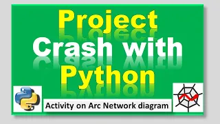 Cost - Time tradeoff and Project Crashing with Python