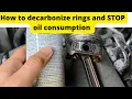 Oil consumption and decarbonizing oil rings works How to clean oil rings without removing pistons