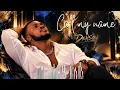DEHSON - CALL MY NAME (Official Lyric Video)