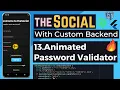 13 Animated Password Validator Flutter Social Media App With Custom Backend