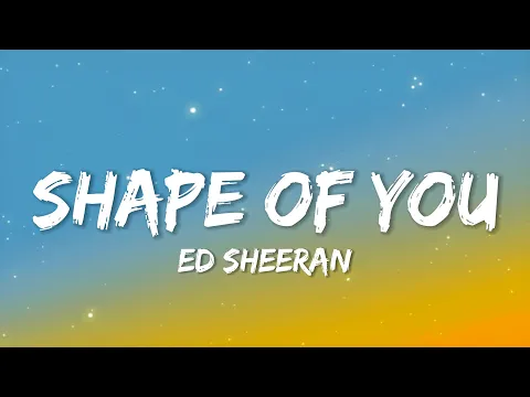 Download MP3 Ed Sheeran - Shape Of You (Lyrics)