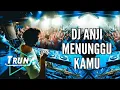 DJ Anji Menunggu Kamu [Remix Mantap Jiwa] BreakBeat 2018