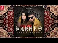 NAKHRO - SNEHIL PANCHOLI | OFFICIAL SONG | New Song 2026