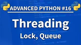 Threading in Python - Advanced Python 16