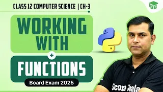 Working with Functions in Python Chapter 03 Class 12th Computer Science Class 12th CBSE