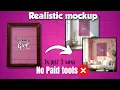 How to create realistic wall art mockups for free step by step tutorial for beginners in just 3 min