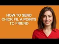How To Send Chick Fil A Points To Friend - AshleyHowTo