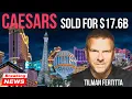 The 17 6 Billion Casino Deal That s About to Transform Las Vegas - Caesars Sale