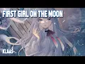 Download Lagu Nightcore - First Girl On The Moon (Klaas) (Lyrics)
