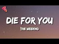 Download Lagu The Weeknd - DIE FOR YOU