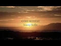 Come Monday | Jimmy Buffett | Lyrics ☾☀