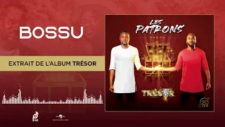 les patrons 01 bossu audio officiel 