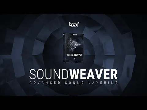 SOUNDWEAVER | Advanced Sound Layering | Trailer