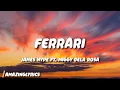 Download Lagu James Hype - Ferrari (Lyrics) ft. Miggy Dela Rosa