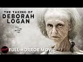 Horror Film THE TAKING OF DEBORAH LOGAN - FULL MOVIE Adam Robitel Found-Footage Supernatural