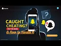 11 Signs Your Partner Is Snapchat Cheating How to Handle It