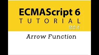 - Arrow Function in ES6 ES6 Tutorial in Hindi
