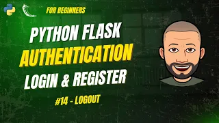 Python Flask Authentication - LOGOUT User with Flask-Login End Session